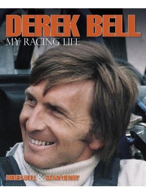 DEREK BELL - MY RACING LIFE