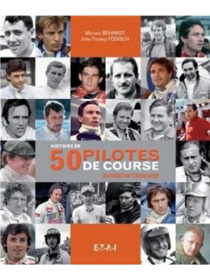 HISTOIRE DE 50 PILOTES DE COURSE AU DESTIN TRAGIQUE