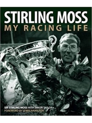 STIRLING MOSS : MY RACING LIFE