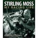 STIRLING MOSS : MY RACING LIFE