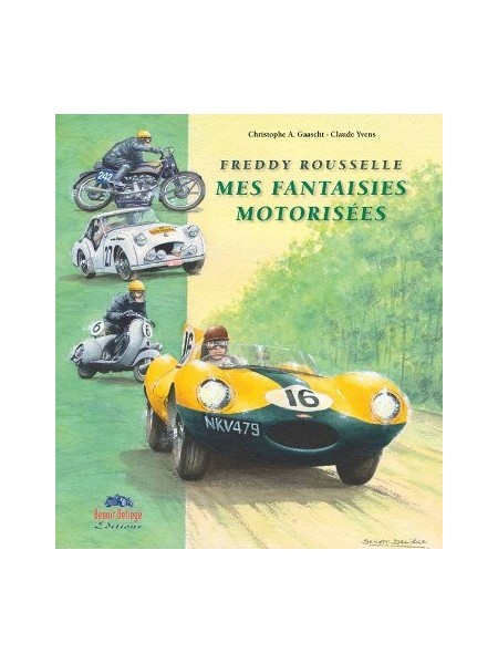 FREDDY ROUSSELLE MES FANTAISIES MOTORISEES