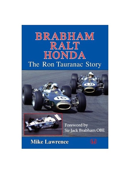 BRABHAM RALT HONDA - THE RON TAURANAC STORY