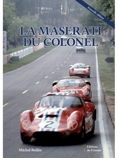 LA MASERATI DU COLONEL NOUVELLE EDITION