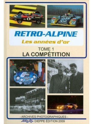 RETRO ALPINE LES ANNEES D 'OR - T1 LA COMPETITION