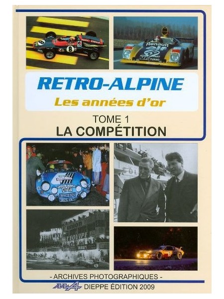 RETRO ALPINE LES ANNEES D 'OR - T1 LA COMPETITION