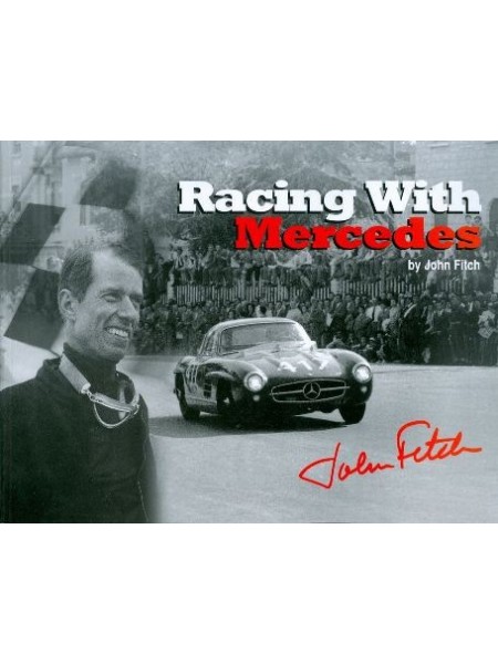 RACING WITH MERCEDES - JOHN FITCH