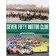 SEVEN FIFTY MOTOR CLUB - THE BIRTHPLACE OF MODERN BRITISH MOTORSPORT