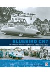 BLUEBIRD CN7 - INSIDE STORY OF DONALD CAMPBELL'S LAST LAND SPEED CAR