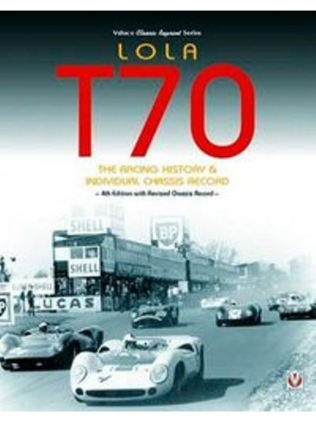 LOLA T70 RACING HISTORY - Livre de John Starkey