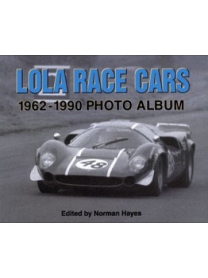 LOLA RACE CARS 1962-1990 PHOTO ALBUM