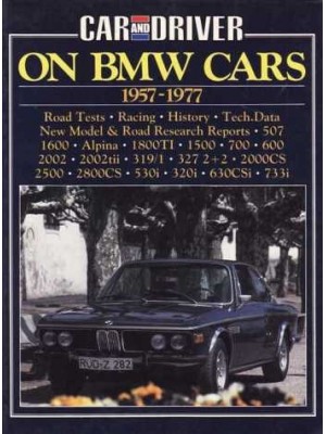 CAR & DRIVER ON BMW CARS 1957-1977