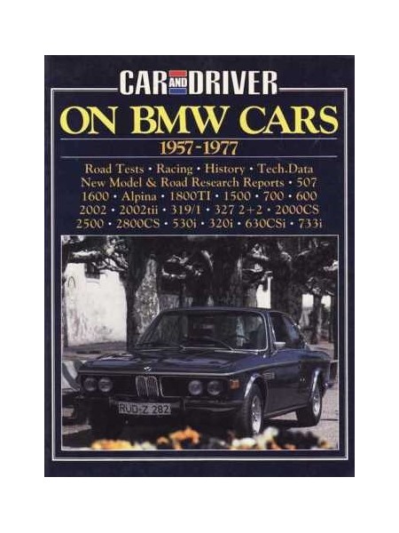 CAR & DRIVER ON BMW CARS 1957-1977