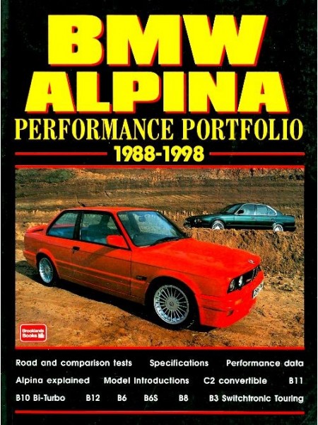 BMW ALPINA - PERFORMANCE PORTOFOLIO 1988-98