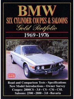 BMW 6 CYL COUPES SALOON GOLD PORTFOLIO 1969-76