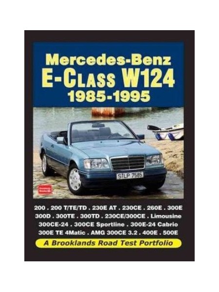 MERCEDES-BENZ E-CLASS W124 1985-1995 ROAD TEST PORTFOLIO