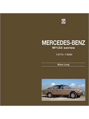 MERCEDES-BENZ W123 SERIES : ALL MODELS 1976 TO 1986