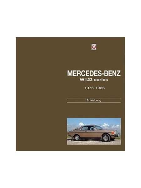 MERCEDES-BENZ W123 SERIES : ALL MODELS 1976 TO 1986