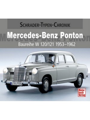 MERCEDES-BENZ PONTON Vom 180 Diesel bis zum 220 SE Cabriolet 1953-62