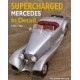 SUPERCHARGED MERCEDES IN DETAILS - 1923-1942