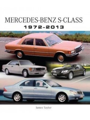 MERCEDES-BENZ S-CLASS 1972-2013