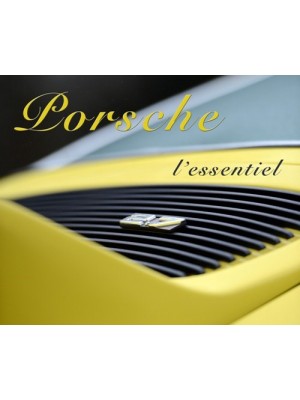 PORSCHE L'ESSENTIEL