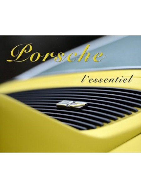 PORSCHE L'ESSENTIEL
