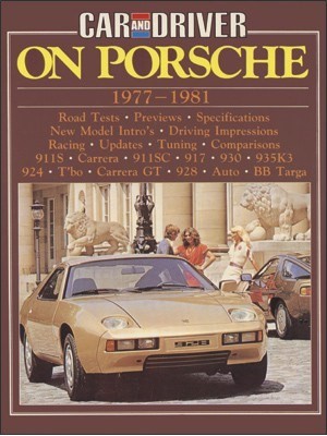 CAR & DRIVER ON PORSCHE 1977-1981