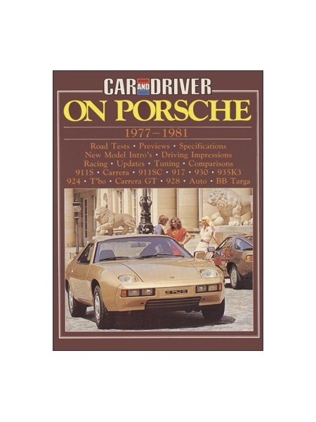 CAR & DRIVER ON PORSCHE 1977-1981