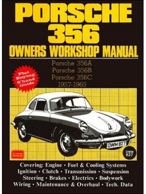 PORSCHE 356 (A,B,C) 1957-65 - OWNER'S WORKSHOP MANUAL