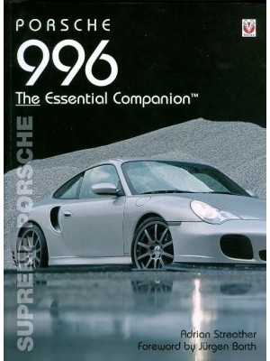 PORSCHE 996  SUPREME PORSCHE - THE ESSENTIAL COMPANION