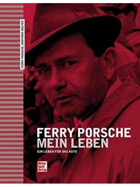 FERRY PORSCHE - MEIN LEBEN - Livre de Ferry Porsche, Günther Molter