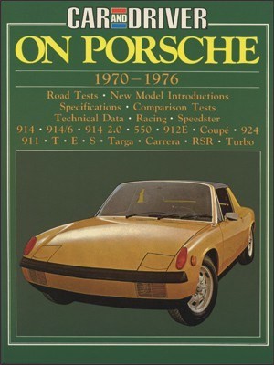 CAR & DRIVER ON PORSCHE 1970-1976