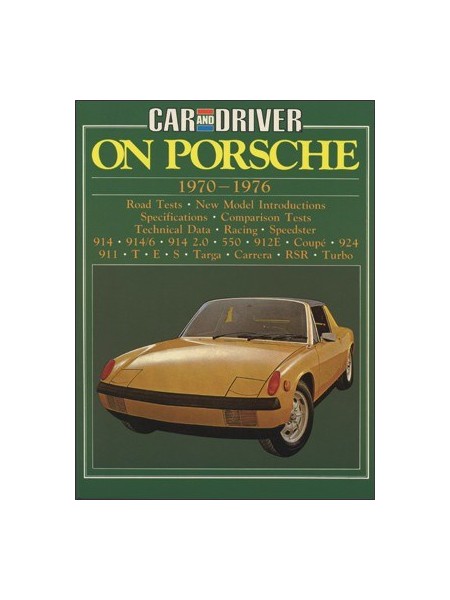 CAR & DRIVER ON PORSCHE 1970-1976