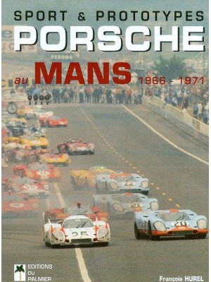 PORSCHE AU MANS 1966 1971