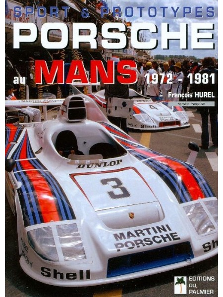 PORSCHE AU MANS 1972-1981