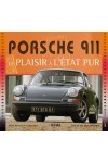 PORSCHE 911 LE PLAISIR A L'ETAT PUR