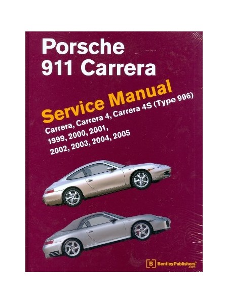 PORSCHE 911 CARRERA - SERVICE MANUAL -1999 - 2005