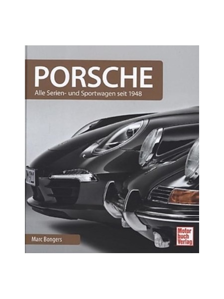 PORSCHE - ALLE SERIENFAHRZEUGE SEIT 1948