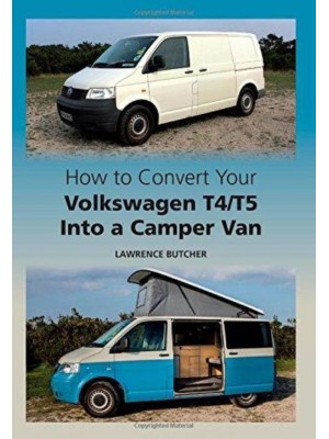 HOW TO CONVERT YOUR VW T4/T5 INTO A CAMPER VAN