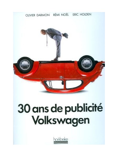 30 ANS DE PUBLICITE VOLKSWAGEN