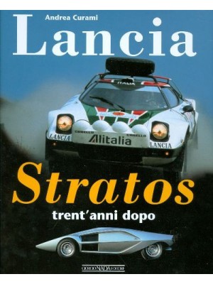 LANCIA STRATOS 30 ANNI DOPO