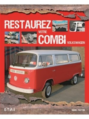 RESTAUREZ VOTRE COMBI VOLKSWAGEN