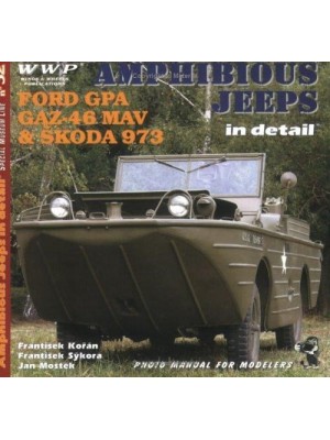 AMPHIBIOUS JEEPS IN DETAIL - FORD, GAZ, SKODA - WWP