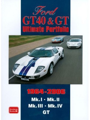 FORD GT40  & GT ULTIMATE PORTFOLIO 1964-2006