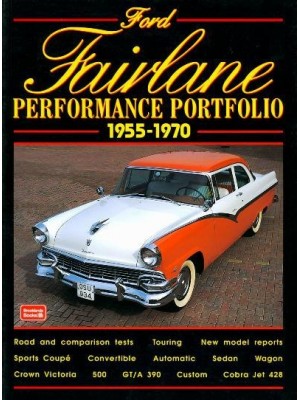 FORD FAIRLANE 1955-1970 PERFORMANCE PORTFOLIO