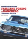 FORD FAIRLANE, TORINO & RANCHERO V8 DYNAMITE 1955-1979