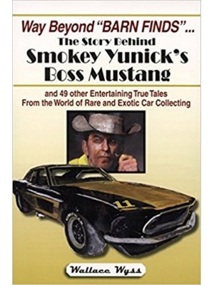 STORY OF SMOKEY YUNICK'S BOSS MUSTANG