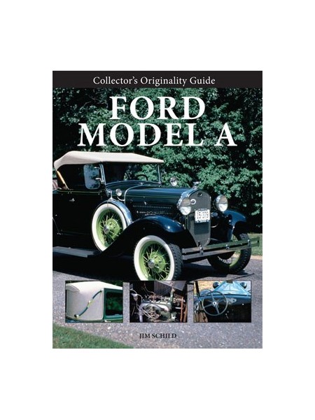 COLLECTOR'S ORIGINALITY GUIDE FORD A