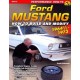 FORD MUSTANG HOW TO BUILD AND MODIFY 1964 1/2-1973