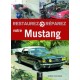 RESTAUREZ REPAREZ VOTRE MUSTANG